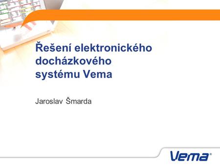Řešení elektronického docházkového systému Vema