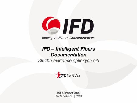 IFD – Intelligent Fibers Documentation