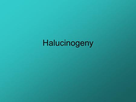 Halucinogeny.