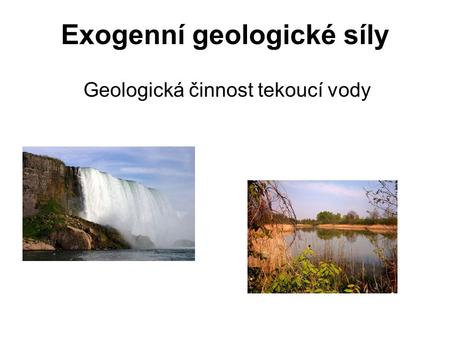 Exogenní geologické síly
