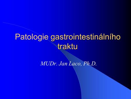 Patologie gastrointestinálního traktu