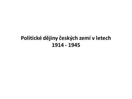 Politické dějiny českých zemí v letech