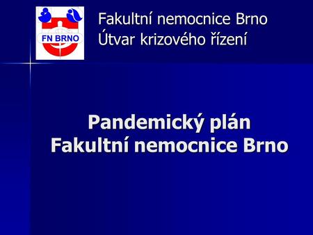 Pandemický plán Fakultní nemocnice Brno