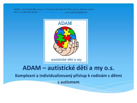 ADAM – autistické děti a my o. s