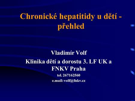 Chronické hepatitidy u dětí - přehled
