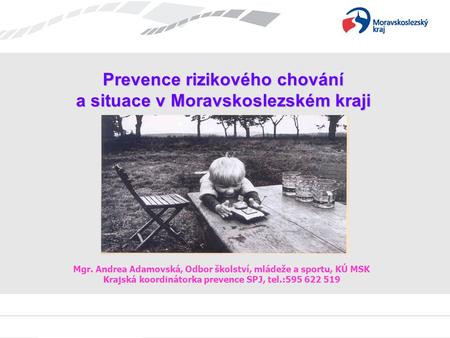 Prevence rizikového chování a situace v Moravskoslezském kraji