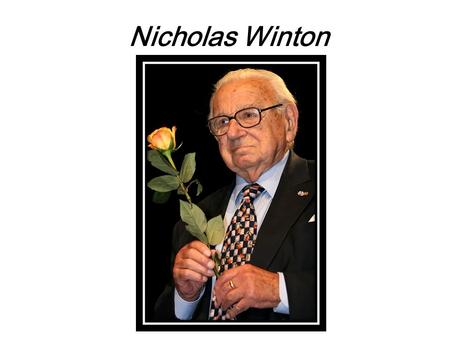 Nicholas Winton.