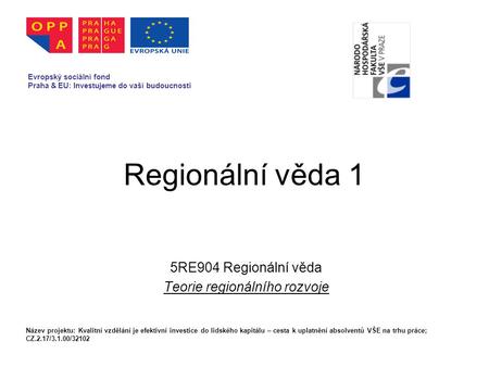 5RE904 Regionální věda Teorie regionálního rozvoje