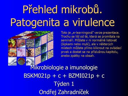 Přehled mikrobů. Patogenita a virulence