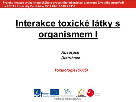 Interakce toxické látky s organismem I