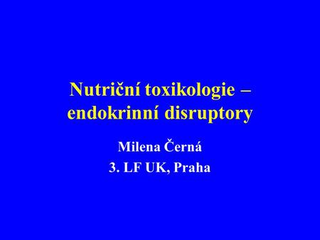 Nutriční toxikologie – endokrinní disruptory
