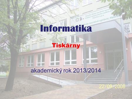 Informatika - Tiskárny akademický rok 2013/2014