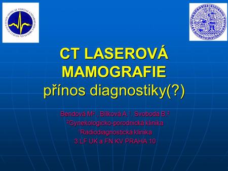 CT LASEROVÁ MAMOGRAFIE přínos diagnostiky(?)