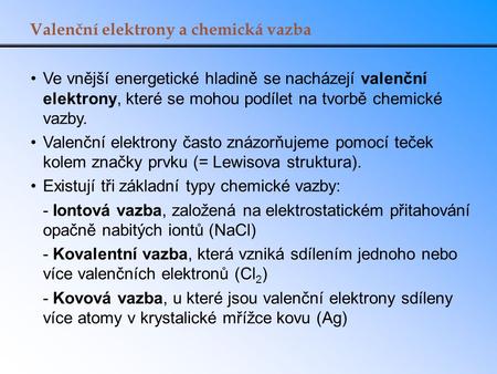 Valenční elektrony a chemická vazba