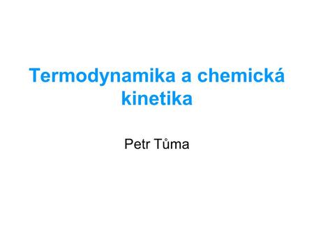 Termodynamika a chemická kinetika