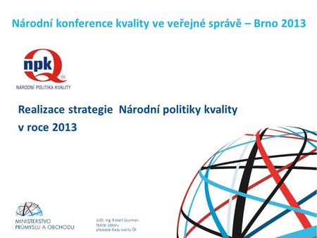Národní konference kvality ve veřejné správě – Brno 2013