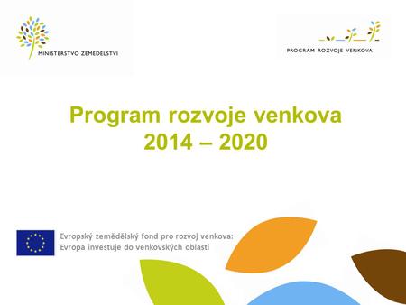 Program rozvoje venkova 2014 – 2020