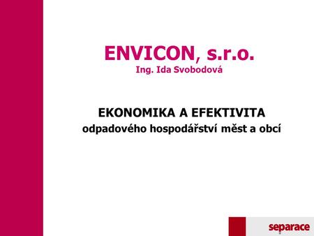ENVICON, s.r.o. Ing. Ida Svobodová