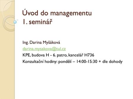 Úvod do managementu 1. seminář