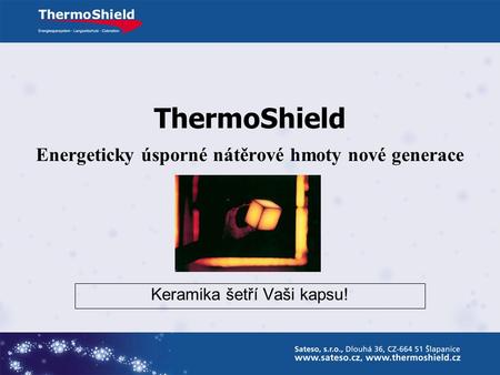 ThermoShield Energeticky úsporné nátěrové hmoty nové generace