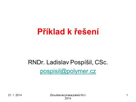 RNDr. Ladislav Pospíšil, CSc.