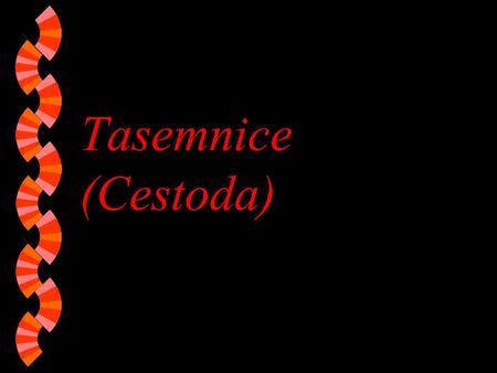 Tasemnice (Cestoda).