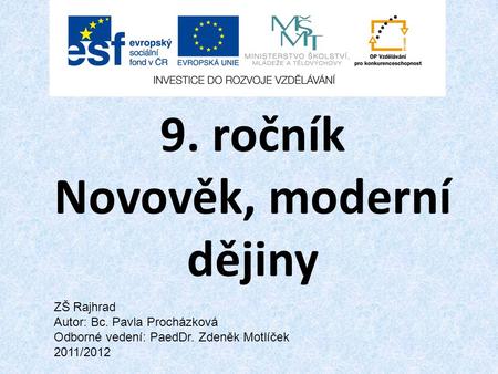 9. ročník Novověk, moderní dějiny