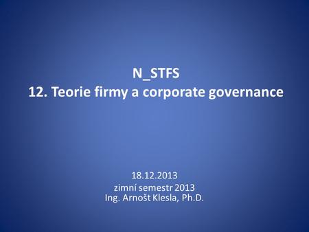 N_STFS 12. Teorie firmy a corporate governance