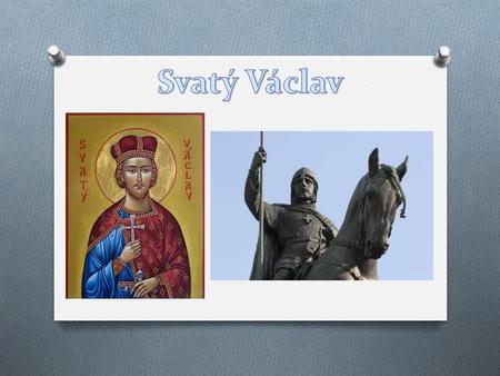 Svatý Václav.