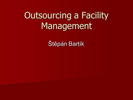 Outsourcing a Facility Management
