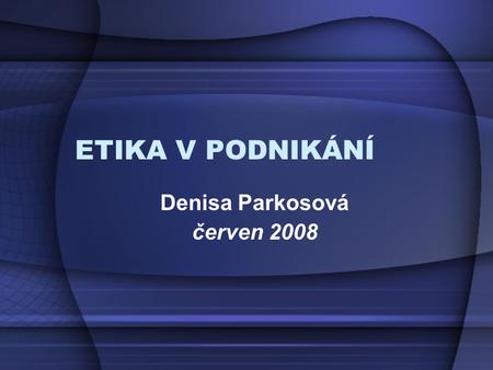 Denisa Parkosová červen 2008