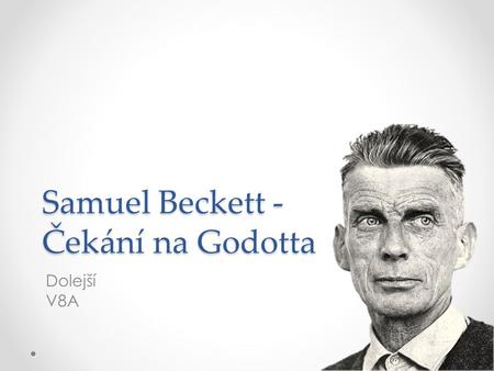 Samuel Beckett - Čekání na Godotta