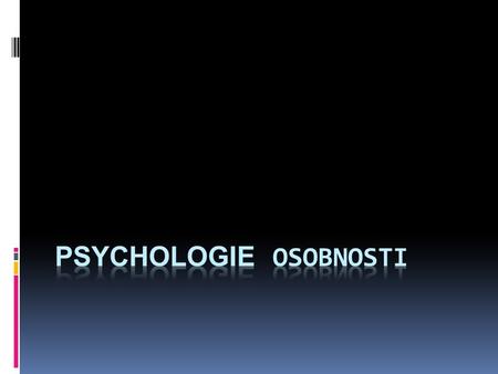 Psychologie osobnosti