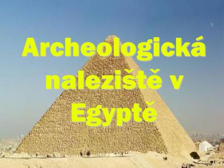 Archeologická naleziště v Egyptě