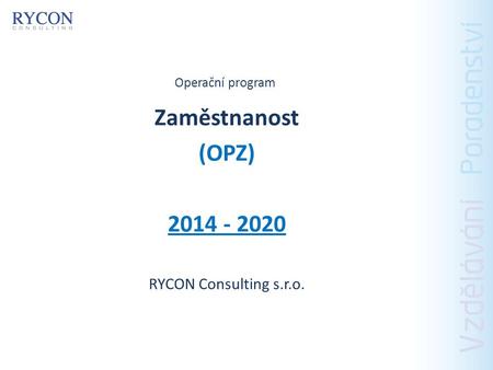 Zaměstnanost (OPZ) RYCON Consulting s.r.o.