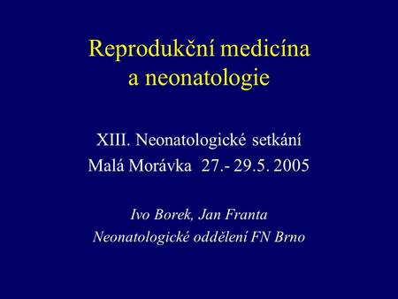 Reprodukční medicína a neonatologie