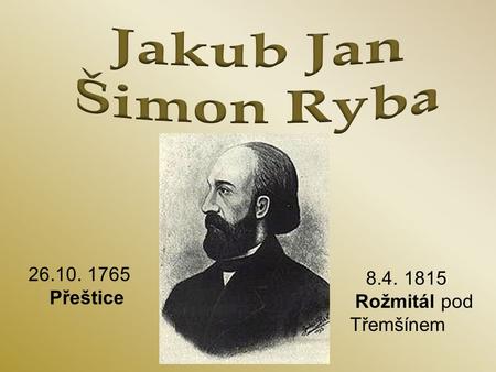 Jakub Jan Šimon Ryba Přeštice