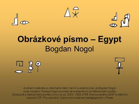 Obrázkové písmo – Egypt Bogdan Nogol