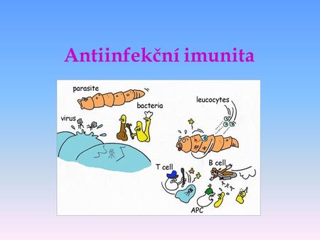 Antiinfekční imunita.