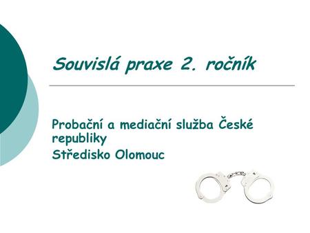 Probační a mediační služba České republiky Středisko Olomouc