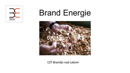 Brand Energie CZT Brandýs nad Labem.