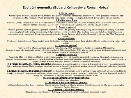 Evoluční genomika (Eduard Kejnovský a Roman Hobza)
