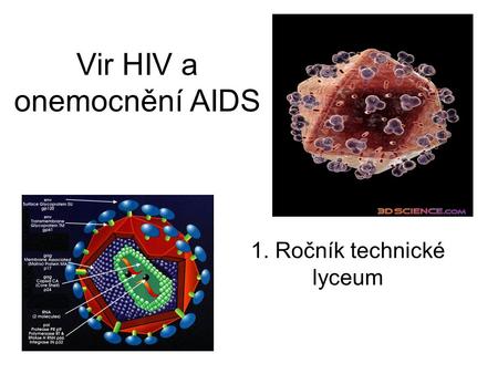 Vir HIV a onemocnění AIDS