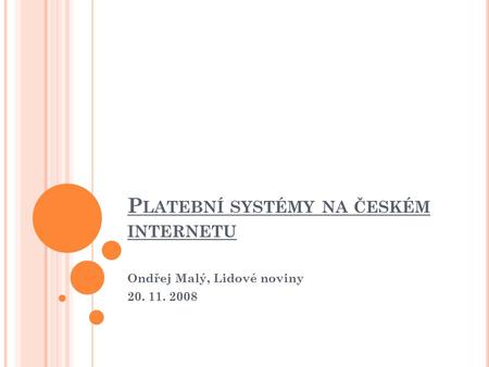 Platební systémy na českém internetu