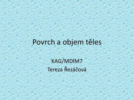 KAG/MDIM7 Tereza Řezáčová