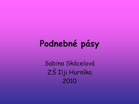 Sabina Skácelová ZŠ Ilji Hurníka 2010