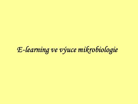 E-learning ve výuce mikrobiologie
