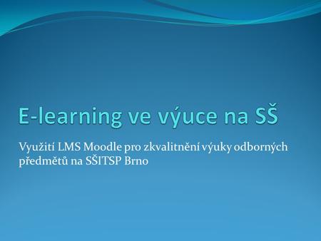 E-learning ve výuce na SŠ
