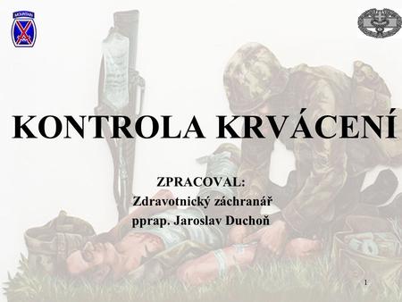ZPRACOVAL: Zdravotnický záchranář pprap. Jaroslav Duchoň