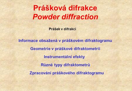 Prášková difrakce Powder diffraction